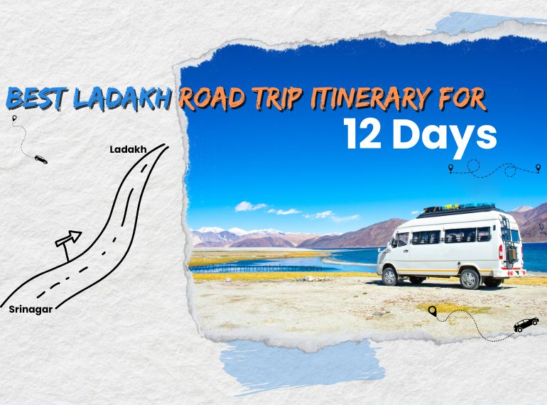 Best Ladakh Road Trip Itinerary for 12 days