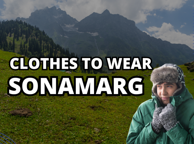 clothes to wear in Sonamarg